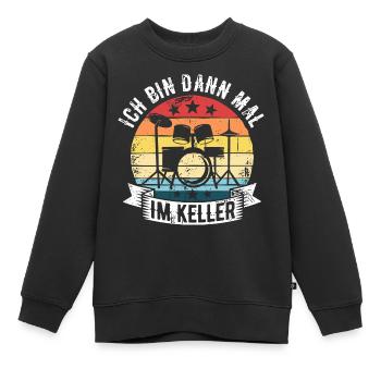 Ich Bin Dann Mal Im Keller Schlagzeug Schlagzeuger - Kinder Premium Organic Sweatshirt - Schwarz - Vorne - AI Model Kid Female (0cm)