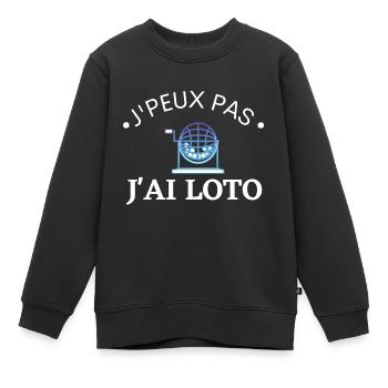 j'peux pas j'ai Loto cadeau humour - Sweat Premium enfant bio - noir - Devant - AI Model Kid Female (0cm)