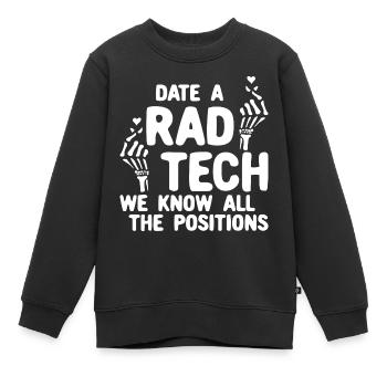 Date A Rad Tech Wir kennen alle Positionen - Kinder Premium Organic Sweatshirt - Schwarz - Vorne - AI Model Kid Female (0cm)