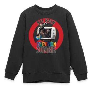Sei kein Television Zombie TV Zombie - Kinder Premium Organic Sweatshirt - Schwarz - Vorne - AI Model Kid Female (0cm)