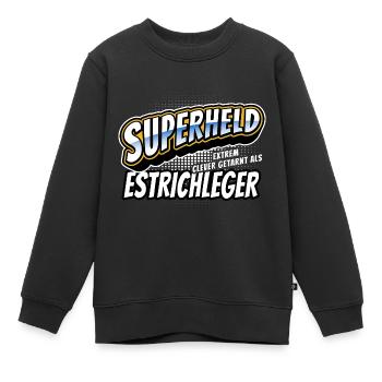 Superheld, clever getarnt als Estrichleger - Kinder Premium Organic Sweatshirt - Schwarz - Vorne - AI Model Kid Female (0cm)