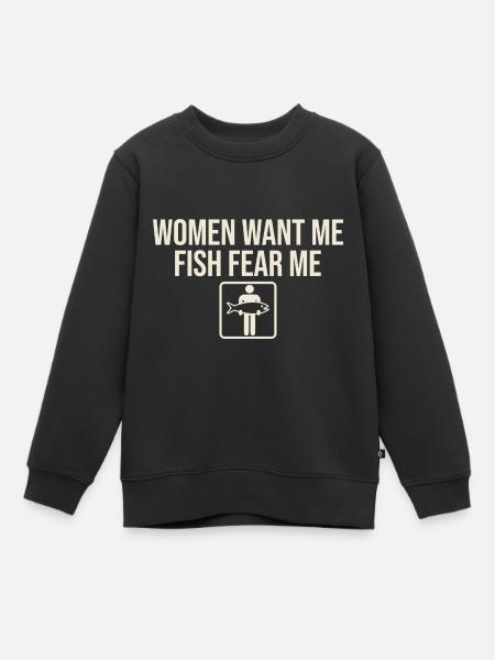 women want me fish fear me - Sweat Premium enfant bio - noir