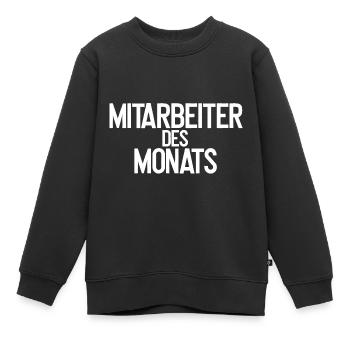 Mitarbeiter des Monats - Kinder Premium Organic Sweatshirt - Schwarz - Vorne - AI Model Kid Female (0cm)