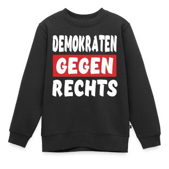 Demokraten Gegen Rechts - Rechts Nein Danke - Kinder Premium Organic Sweatshirt - Schwarz - Vorne - AI Model Kid Female (0cm)