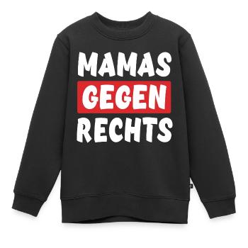 Mamas Gegen Rechts - Rechts Nein Danke - Kinder Premium Organic Sweatshirt - Schwarz - Vorne - AI Model Kid Female (0cm)