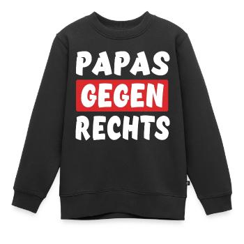 Papas Gegen Rechts - Rechts Nein Danke - Kinder Premium Organic Sweatshirt - Schwarz - Vorne - AI Model Kid Female (0cm)