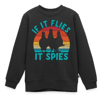 Wenn es fliegt, spioniert es - Kinder Premium Organic Sweatshirt - Schwarz - Vorne - AI Model Kid Female (0cm)