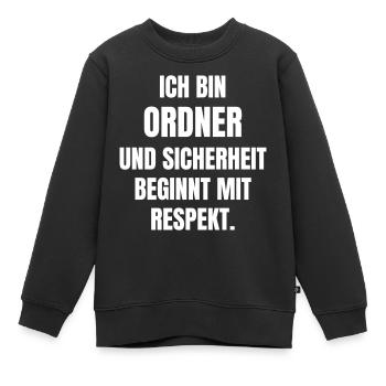 Ordner und Sicherheit beginnt mit Respekt. - Kinder Premium Organic Sweatshirt - Schwarz - Vorne - AI Model Kid Female (0cm)