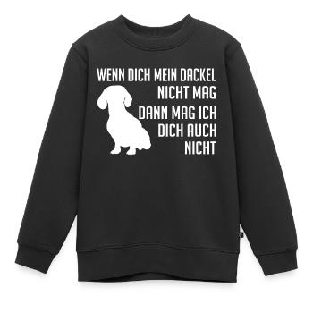 Wenn Dich mein Dackel nicht mag - Kinder Premium Organic Sweatshirt - Schwarz - Vorne - AI Model Kid Female (0cm)