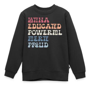 Latina Educated Powerful Fuerte Proud Feminist - Kids Premium Organic Sweatshirt - black - Front - AI Model Kid Female (0cm)
