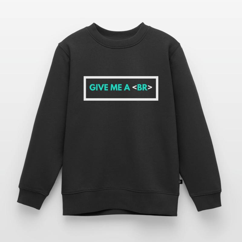 Codage Humour Drôle Programmeur Cadeau HTML Break Tag Sweat Premium enfant bio