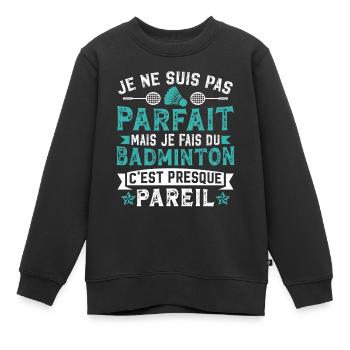 Je fais du badminton   - Sweat Premium enfant bio - noir - Devant - AI Model Kid Female (0cm)