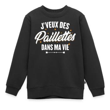 J'veux des paillettes dans ma vie - Sweat Premium enfant bio - noir - Devant - AI Model Kid Female (0cm)