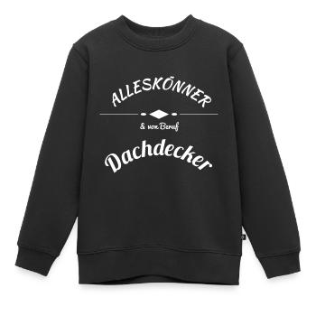 Dachdecker - Kinder Premium Organic Sweatshirt - Schwarz - Vorne - AI Model Kid Female (0cm)