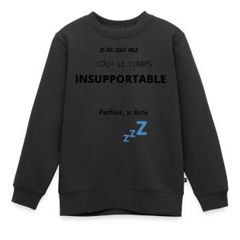 Tee-shirt INSUPPORTABLE - Sweat Premium enfant bio - noir - Devant - AI Model Kid Female (0cm)