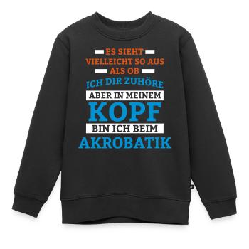Akrobatik Sportart - Kinder Premium Organic Sweatshirt - Schwarz - Vorne - AI Model Kid Female (0cm)