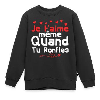 je t'aime même quand tu ronfles - Sweat Premium enfant bio - noir - Devant - AI Model Kid Female (0cm)