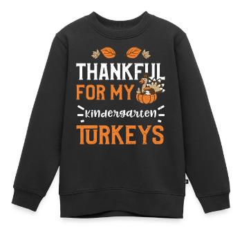 Thankful For My Kindergarten Tur... - Kinder Premium Organic Sweatshirt - Schwarz - Vorne - AI Model Kid Female (0cm)
