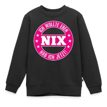 Nix Schenken Ich Habe Keinen Wunsch Nichts Zum Geb - Kinder Premium Organic Sweatshirt - Schwarz - Vorne - AI Model Kid Female (0cm)