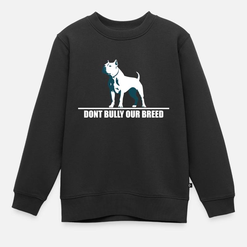 dont bully my breed - Kinder Premium Organic Sweatshirt - Schwarz