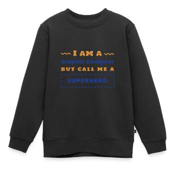 Je suis un designer graphique - Sweat Premium enfant bio - noir - Devant - AI Model Kid Female (0cm)