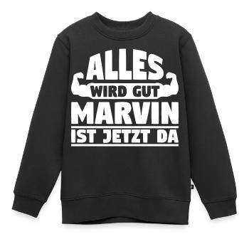 Alles wird gut Marvin ist jetzt da - Kinder Premium Organic Sweatshirt - Schwarz - Vorne - AI Model Kid Female (0cm)