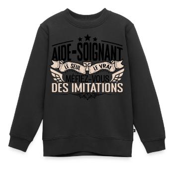 Aide Soignant cadeau Aide Soignant le vrai Aide So - Sweat Premium enfant bio - noir - Devant - AI Model Kid Female (0cm)