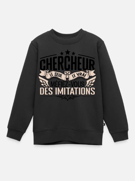 Chercheur cadeau Chercheur le vrai Chercheur - Sweat Premium enfant bio - noir