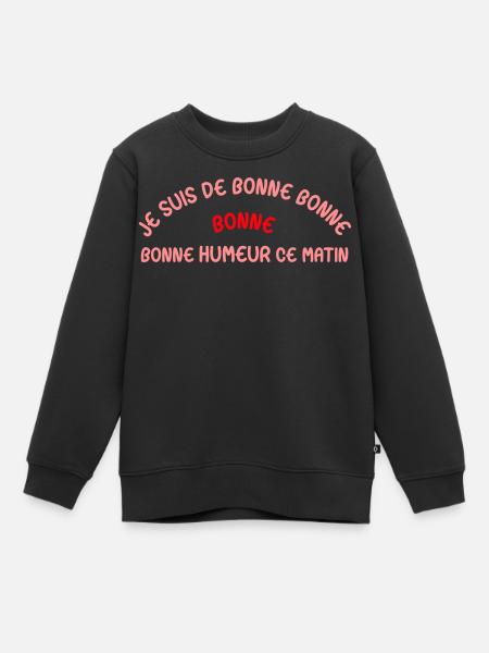 JE SUIS DE BONNE HUMEUR - Sweat Premium enfant bio - noir