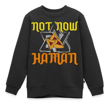 Pas maintenant Haman Pourim Judaïsme - Sweat Premium enfant bio - noir - Devant - AI Model Kid Female (0cm)