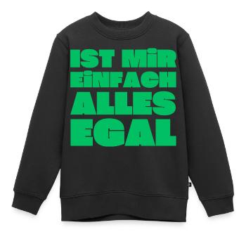 Ist mir einfach alles egal! - Kinder Premium Organic Sweatshirt - Schwarz - Vorne - AI Model Kid Female (0cm)