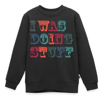 I was doing stuff vintage - Kinder Premium Organic Sweatshirt - Schwarz - Vorne - AI Model Kid Female (0cm)