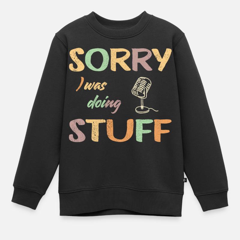 sorry I was doing microphone hell copy - Kids Premium Organic Sweatshirt - black