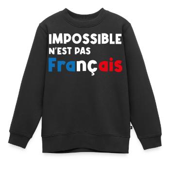 impossible n'est pas français - Sweat Premium enfant bio - noir - Devant - AI Model Kid Female (0cm)