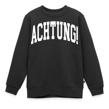 Achtung! - Kinder Premium Organic Sweatshirt - Schwarz - Vorne - AI Model Kid Female (0cm)