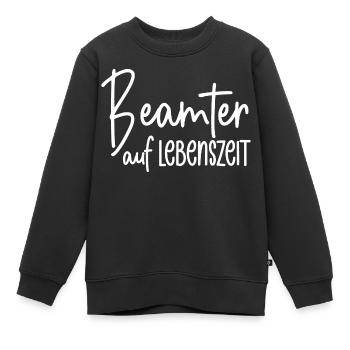 Beamter auf Lebenszeit - Kinder Premium Organic Sweatshirt - Schwarz - Vorne - AI Model Kid Female (0cm)