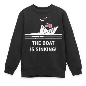 The Boat Is Sinking! (United States Amerika / NEG) - Kinder Premium Organic Sweatshirt - Schwarz - Vorne - AI Model Kid Female (0cm)
