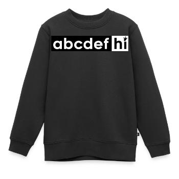 Abcdefghi Hallo Hallo Buchstaben Alphabet - Kinder Premium Organic Sweatshirt - Schwarz - Vorne - AI Model Kid Female (0cm)