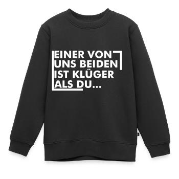 einer von uns beiden ist klüger als du - Kinder Premium Organic Sweatshirt - Schwarz - Vorne - AI Model Kid Female (0cm)