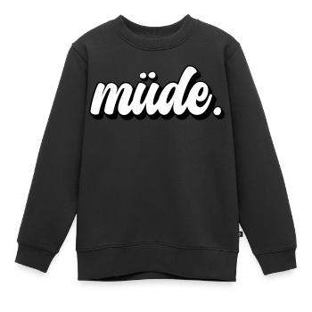 Müde - Kinder Premium Organic Sweatshirt - Schwarz - Vorne - AI Model Kid Female (0cm)
