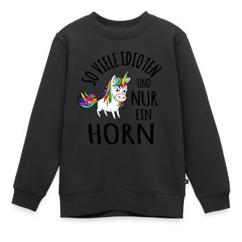 Idioten Idiot Ich hasse Menschen Einhorn lustig - Kinder Premium Organic Sweatshirt - Schwarz - Vorne - AI Model Kid Female (0cm)