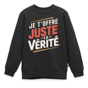 Je t'offre juste la vérité - Sweat Premium enfant bio - noir - Devant - AI Model Kid Female (0cm)