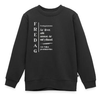 Sentiment du vendredi – Le point culminant de la vie - Sweat Premium enfant bio - noir - Devant - AI Model Kid Female (0cm)