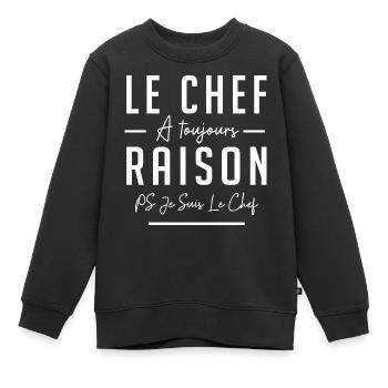 LE CHEF A TOUJOURS RAISON - Sweat Premium enfant bio - noir - Devant - AI Model Kid Female (0cm)