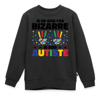 Je ne suis pas bizarre je suis autiste - Sweat Premium enfant bio - noir - Devant - AI Model Kid Female (0cm)