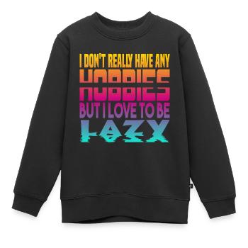 Je n’ai pas de passe-temps - Sweat Premium enfant bio - noir - Devant - AI Model Kid Female (0cm)