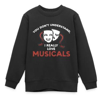 Theater Broadway-Musical Geschenk - Kinder Premium Organic Sweatshirt - Schwarz - Vorne - AI Model Kid Female (0cm)