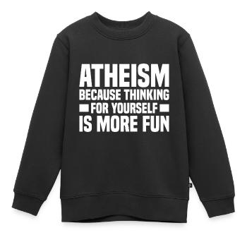 Atheismus Skeptiker Atheisten Atheist Wissenschaft - Kinder Premium Organic Sweatshirt - Schwarz - Vorne - AI Model Kid Female (0cm)