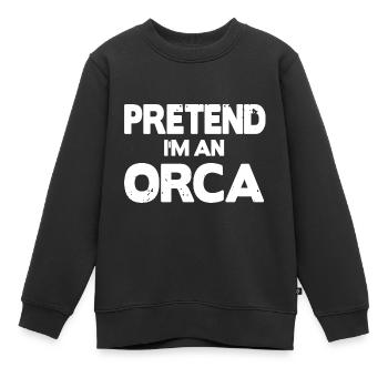 Pretend i'm an Orca - Kids Premium Organic Sweatshirt - black - Front - AI Model Kid Female (0cm)