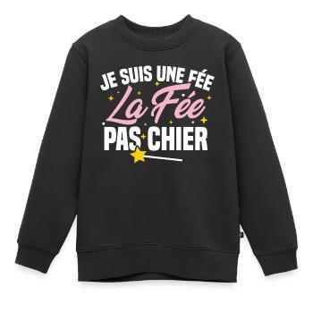 Je suis une fée la fée pas chier - Sweat Premium enfant bio - noir - Devant - AI Model Kid Female (0cm)